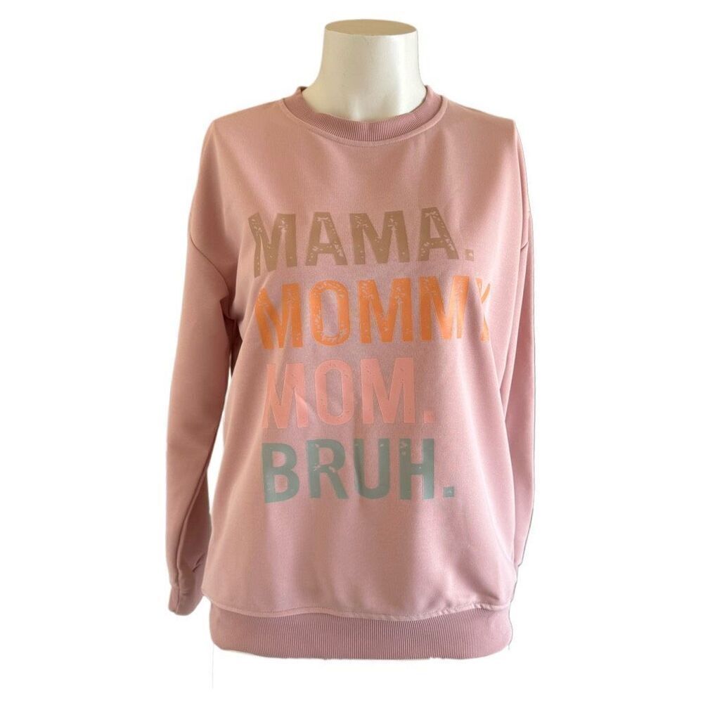 Mommy mom mama bruh pink mother sweatshirt comfy crew neck small